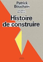 Histoire de construire