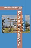 Love in the Sengoku: Book Four A Collection of