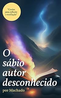 Livro O sábio autor desconhecido: Contos para reflexão e meditação