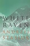 Front cover for the book White Raven by Andrzej Stasiuk