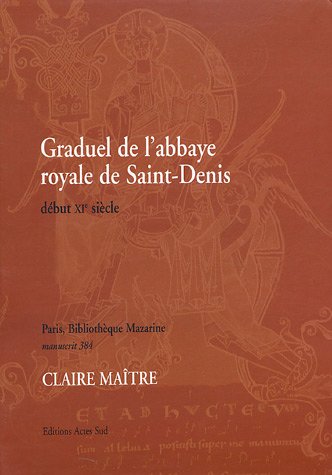 Graduel de l'abbaye royale de Saint-Denis
