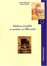 Réalisme et réalité en question au XVIIe siècle