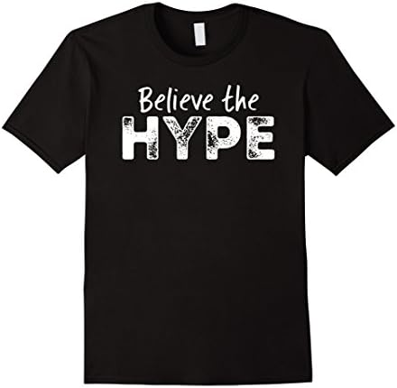 Men's Believe the HYPE t-shirt - be awesome Large Black