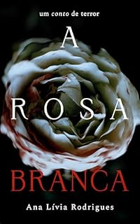 Livro A Rosa Branca