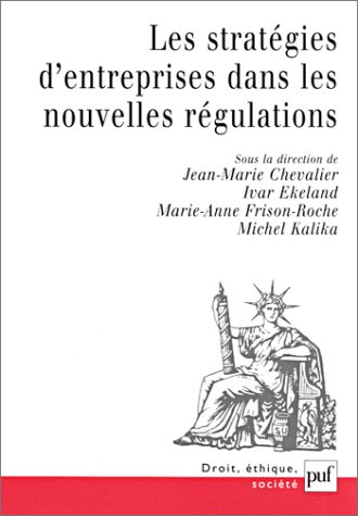 Les  stratégies d'entreprises dans les nouvelles régulations