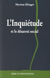 L' inquiétude et le désarroi social