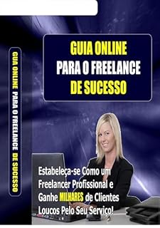 Livro Guia Online Para O Freelance De Sucesso