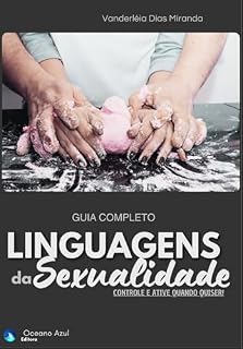 Livro Linguagens da Sexualidade: Controle e ative quando quiser!