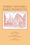 Three Visitors to Early Plymouth