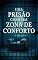 Livro UMA PRISÃO CHAMADA ZONA DE CONFORTO