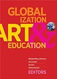 Paperback Globalization, Art, and Education Book