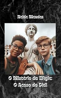Livro O Mistério da Efígie: : O Acaso do Didi