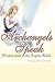 ARCHANGELS SPEAK by Margaret Doner