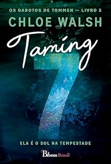 Livro Taming 7: Ela é o sol na tempestade (Os Garotos de Tommen Livro 5)