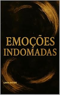 Livro EMOÇÕES INDOMADAS