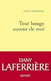 Tout bouge autour de moi (Littérature Française) (French Edition)
