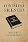 Livro O SOM DO SILÊNCIO