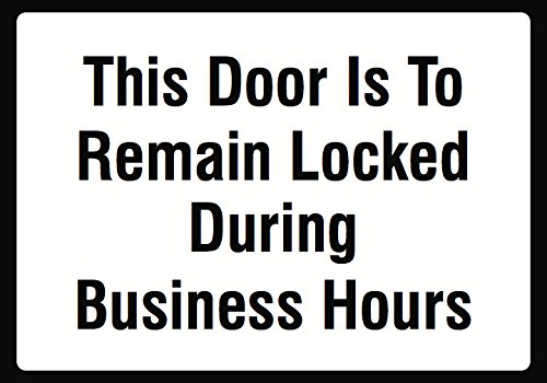 Buy This Door is to Remain Locked During Business Hours Sign - Keep ...