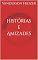 Livro Histórias e Amizades