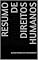 Livro RESUMO DE DIREITOS HUMANOS (RESUMOS)