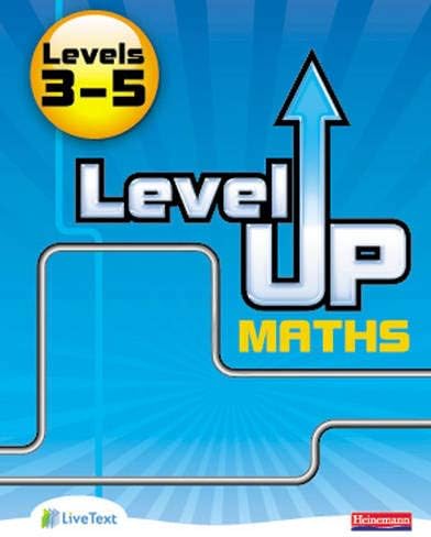 Level Up Maths: Pupil Book (Level 3-5) (Level Up Maths)