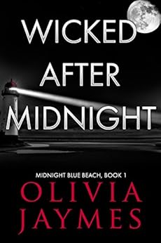 Wicked After Midnight (Midnight Blue Beach Book 1) by [Jaymes, Olivia]