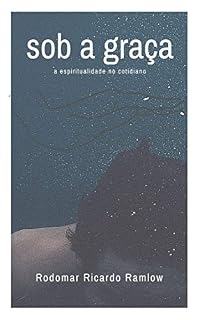 Livro Sob a Graça: a espiritualidade no dia a dia