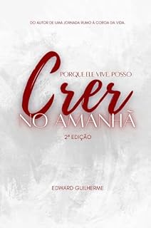 Livro Porque Ele Vive, Posso Crer No Amanhã