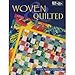 Woven and Quilted by