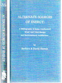 Alternate Sources of Energy: Bibliography of Solar, Geothermal, Wind and Tidal Energy and Environmental Architecture