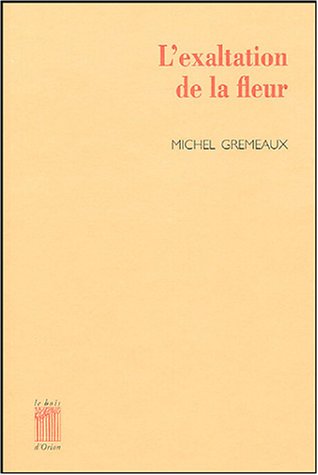 L' exaltation de la fleur