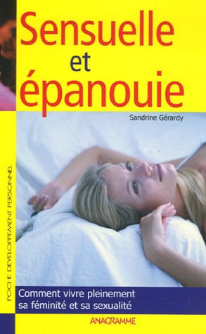 Sensuelle et épanouie