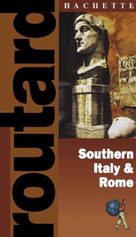 Routard: Rome &  Southern Italy: The Ultimate Food, Drink and Accomodation Guide