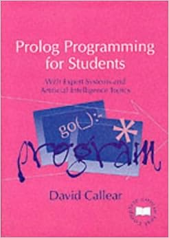Prolog Programming for Students: With Expert Systems and Artificial Intelligence Topics
