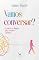 Livro Vamos conversar?: O poder do diálogo para resolver conflitos