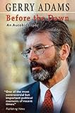Front cover for the book Before the Dawn: An Autobiography by Gerry Adams