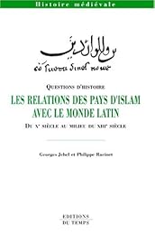 Les  relations des pays d'Islam avec le monde latin