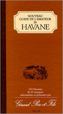 Amazon Fr Nouveau Guide De L Amateur De Havane Pere Et Fils Gerard Livres