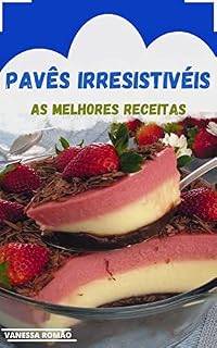Livro PAVÊS IRRESISTÍVEIS: AS MELHORES RECEITAS