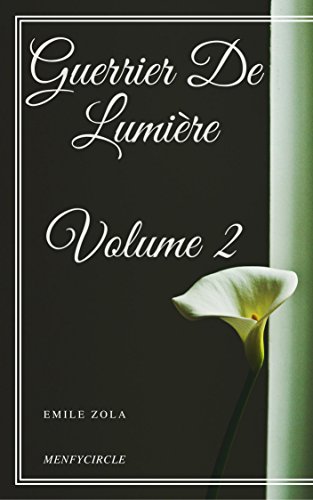 Guerrier De Lumière - Volume 2 (French Edition)