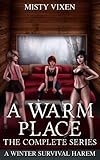 A Warm Place - The Complete Series: A Winter