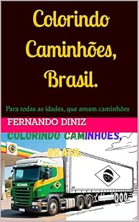 Livro Colorindo Caminhões, Brasil. : Para todas as idades, que amam caminhões