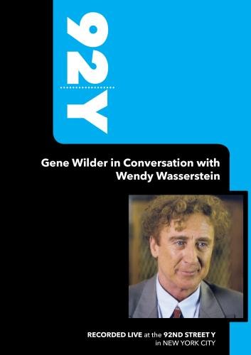Amazon Com 92y Gene Wilder In Conversation With Wendy Wasserstein March 22 2005 Wilder Gene Wasserstein Wendy Movies Tv