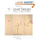 Level Design: Concept, Theory, and Practice