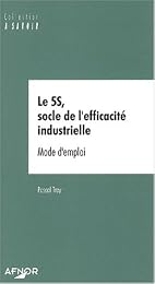 Le  5S, socle de l'efficacité industrielle