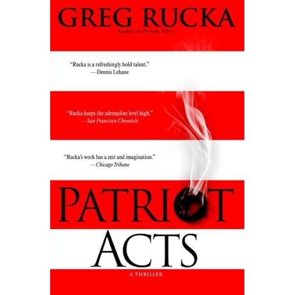 Patriot Acts Atticus Kodiak Book 6 Kindle Edition By Rucka Greg Mystery Thriller Suspense Kindle Ebooks Amazon Com