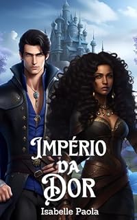 Livro Império da Dor (5 Impérios Livro 1)