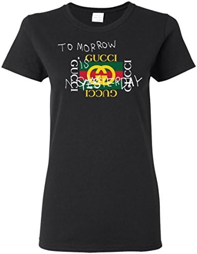 Tomorrow Unisex Gucci Ladies T-Shirt