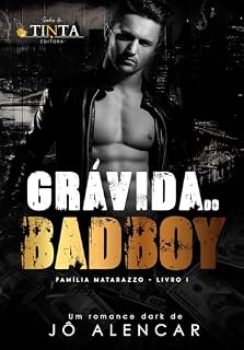 Livro Grávida do Bad Boy (Família Matarazzo Livro 1)