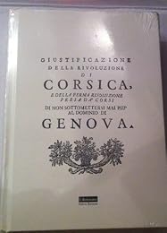Giustificazione della rivoluzione di Corsica e della ferma risoluzione presa da' Corsi di non sottomettersi mai piú al dominio di Genova